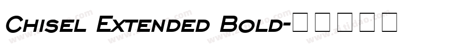 Chisel Extended Bold字体转换